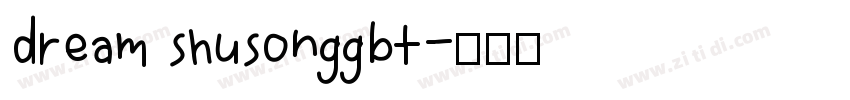 dream shusonggbt字体转换